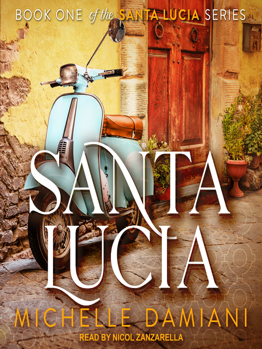 Title details for Santa Lucia by Michelle Damiani - Available